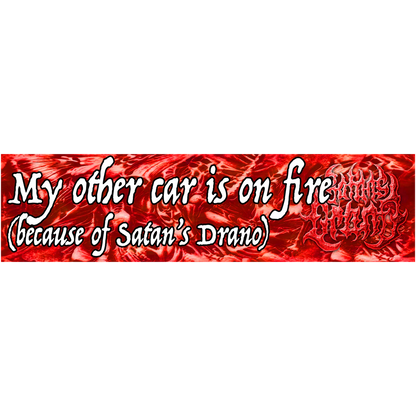 Satan's Drano "My Other Car'' Bumper Sticker